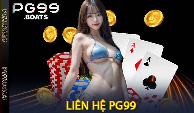 Liên Hệ PG99 - Cách Kết Nối Hiệu Quả Để Giải Quyết Vấn Đề