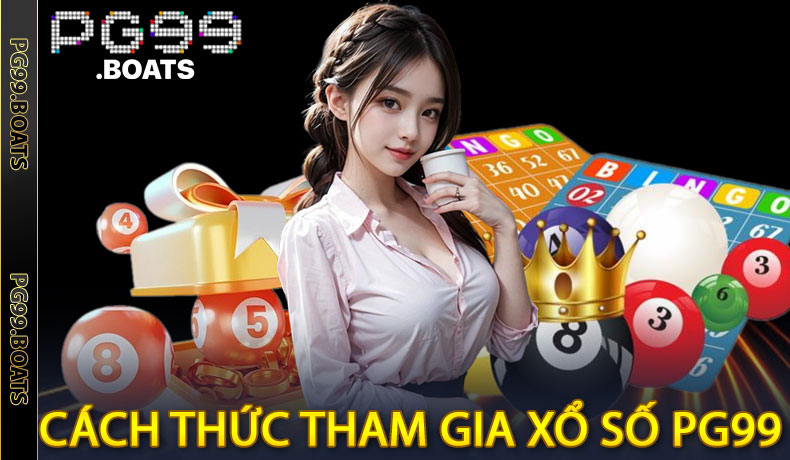 Xổ Số PG99 - Điểm Đến Của Những Người Yêu Con Số
