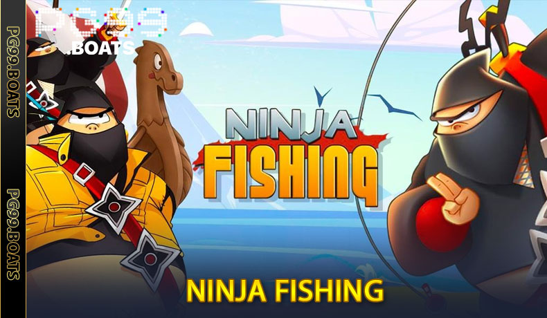 Ninja Fishing Tại PG99 - Bí Quyết