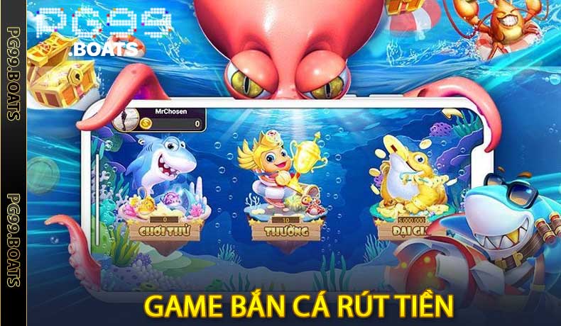 Game Bắn Cá Rút Tiền: Trải Nghiệm Giải Trí Kiếm Tiền Hấp Dẫn
